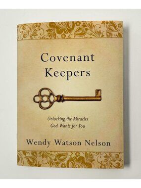 Covenant Keepers by Wendy Watson Nelson LDS Religious 2016 Hardcover Mormon